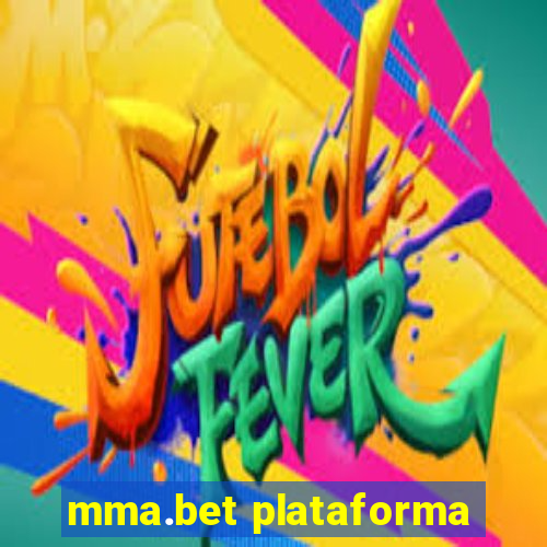 mma.bet plataforma